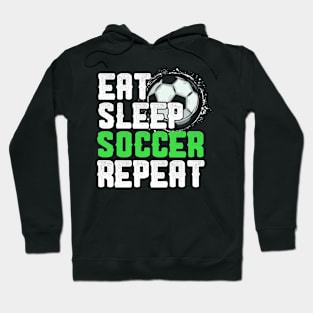 Eat Sleep Soccer Repeat Cool Sport Player Gift Hoodie